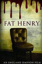 Watch Fat Henry FMoviesFree