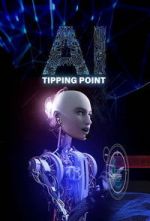 Watch AI: Tipping Point FMoviesFree