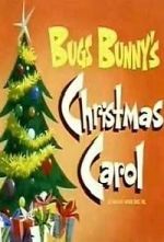 Watch Bugs Bunny\'s Christmas Carol (TV Short 1979) FMoviesFree