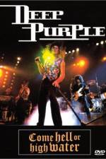 Watch Deep Purple Come Hell or High Water FMoviesFree