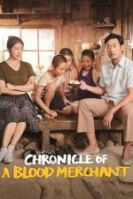 Watch Chronicle of a Blood Merchant FMoviesFree
