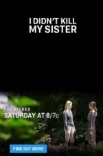 Watch I Didn\'t Kill My Sister FMoviesFree