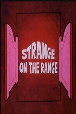 Watch Strange on the Range FMoviesFree