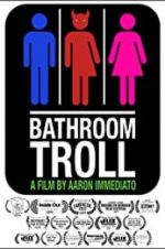 Watch Bathroom Troll FMoviesFree