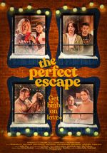 Watch The Perfect Escape FMoviesFree