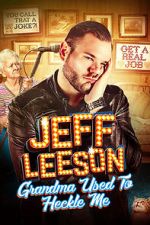 Watch Jeff Leeson: Grandma Used to Heckle Me (TV Special 2019) FMoviesFree