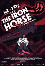 Watch Mr. Pete & the Iron Horse (Short 2021) FMoviesFree