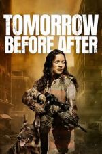 Watch Tomorrow Before After FMoviesFree