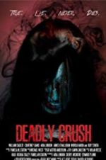 Watch Deadly Crush FMoviesFree