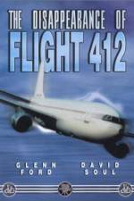Watch The Disappearance of Flight 412 FMoviesFree