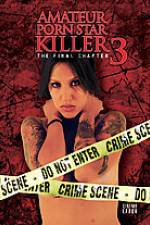 Watch Amateur Porn Star Killer 3: The Final Chapter FMoviesFree