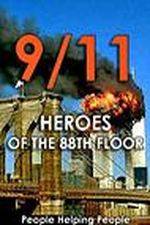 Watch 9/11: Heroes of the 88th Floor: People Helping People FMoviesFree