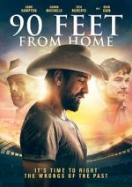Watch 90 Feet from Home FMoviesFree