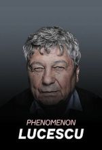 Watch Lucescu Phenomenon FMoviesFree