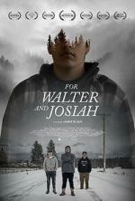 Watch For Walter and Josiah FMoviesFree