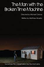 Watch The Man with the Broken Time Machine FMoviesFree