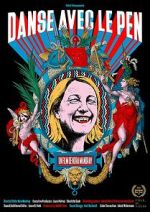 Watch Dancing with Le Pen FMoviesFree