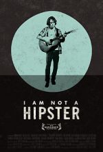 Watch I Am Not a Hipster FMoviesFree