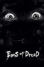 Watch Eyes of Dread FMoviesFree