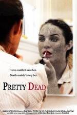 Watch Pretty Dead FMoviesFree