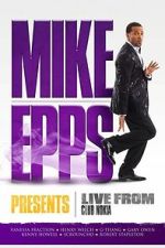 Watch Mike Epps Presents: Live from Club Nokia FMoviesFree