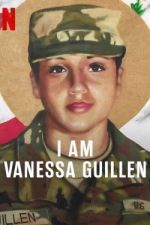Watch I Am Vanessa Guillen FMoviesFree