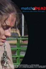 Watch Match.Dead FMoviesFree