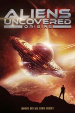Watch Aliens Uncovered: Origins FMoviesFree