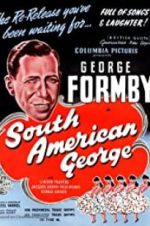 Watch South American George FMoviesFree