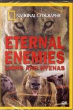 Watch National Geographic Eternal Enemies: Lions and Hyenas FMoviesFree