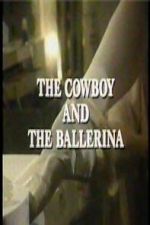 Watch The Cowboy and the Ballerina FMoviesFree