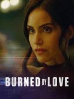Watch Burned by Love FMoviesFree