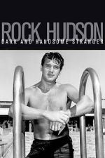 Watch Rock Hudson: Dark and Handsome Stranger FMoviesFree