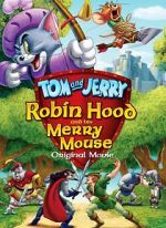 Watch Tom and Jerry: Robin Hood and His Merry Mouse FMoviesFree