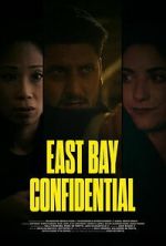 Watch East Bay Confidential FMoviesFree