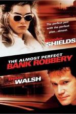Watch The Almost Perfect Bank Robbery FMoviesFree