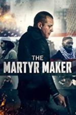 Watch The Martyr Maker FMoviesFree