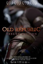 Watch The Old Republic: Rescue Mission (Short 2015) FMoviesFree