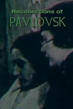 Watch Recollections of Pavlovsk FMoviesFree