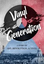 Watch Vinyl Generation FMoviesFree