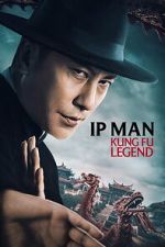 Watch Ip Man: Kung Fu Legend FMoviesFree