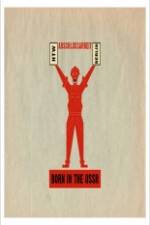 Watch Born in USSR FMoviesFree