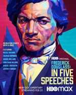 Watch Frederick Douglass: In Five Speeches FMoviesFree