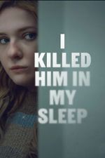 Watch I Killed Him in My Sleep FMoviesFree