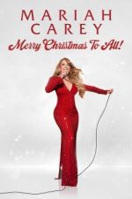 Watch Mariah Carey: Merry Christmas to All! FMoviesFree