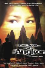 Watch Last Seen at Angkor FMoviesFree