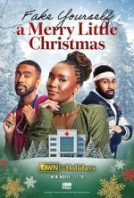 Watch Fake Yourself a Merry Little Christmas FMoviesFree
