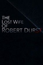 Watch The Lost Wife of Robert Durst FMoviesFree