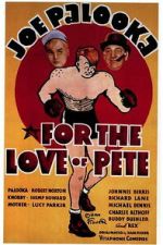Watch For the Love of Pete FMoviesFree