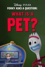 Watch Forky Asks a Question: What Is a Pet? FMoviesFree